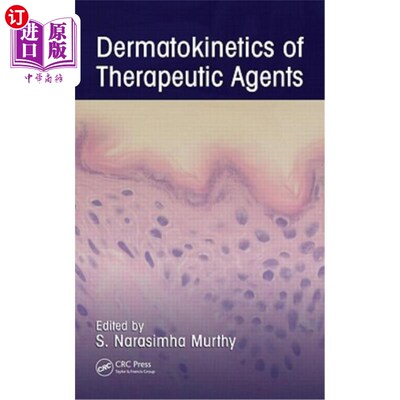 海外直订医药图书Dermatokinetics of Therapeutic Agents 治疗剂的皮肤动力学