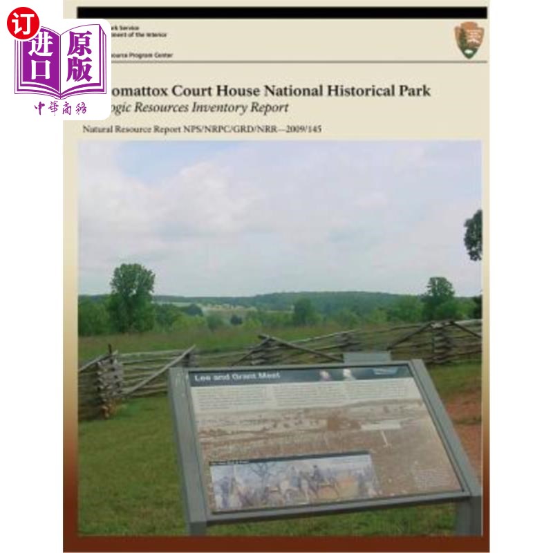 海外直订Appomattox Court House National Historical Park Geologic Resources Inventory Rep 阿波马托克斯法院国家历史公