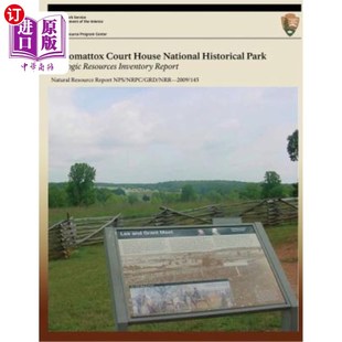 海外直订Appomattox Court House National Historical Park Geologic Resources Inventory Rep 阿波马托克斯法院国家历史公