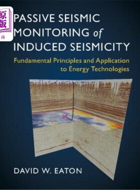 海外直订Passive Seismic Monitoring of Induced Seismicity 诱发地震活动的被动地震监测