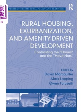 海外直订Rural Housing, Exurbanization, and Amenity-Drive... 农村住房、郊区化与设施驱动的发展