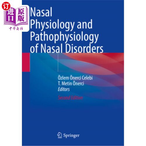 海外直订医药图书Nasal Physiology and Pathophysiology of Nasal Disorders 鼻生理和鼻疾病的病理生理