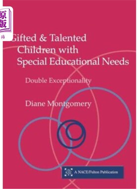 海外直订Gifted and Talented Children with Special Educational Needs: Double Exceptionali 有特殊教育需求的天才儿童：
