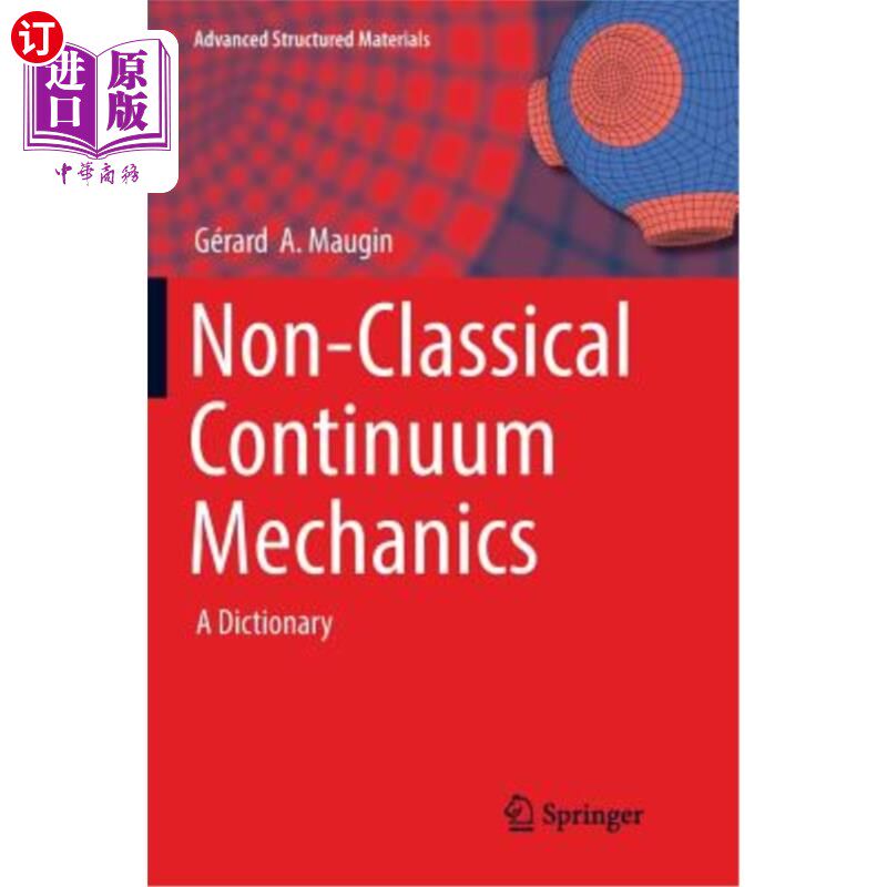 海外直订Non-Classical Continuum Mechanics: A Dictionary 非经典连续介质力学：词典