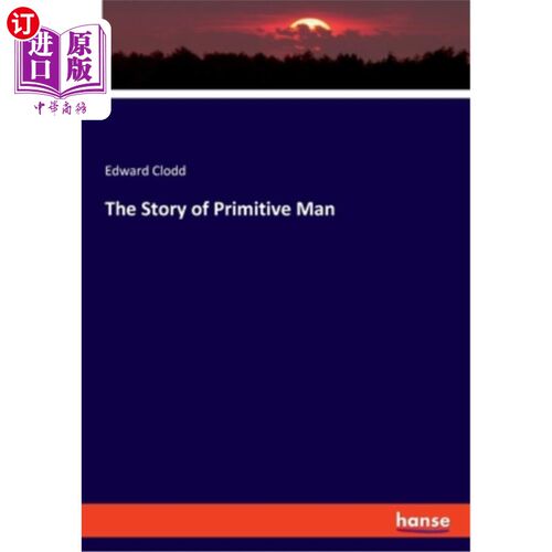 海外直订The Story of Primitive Man