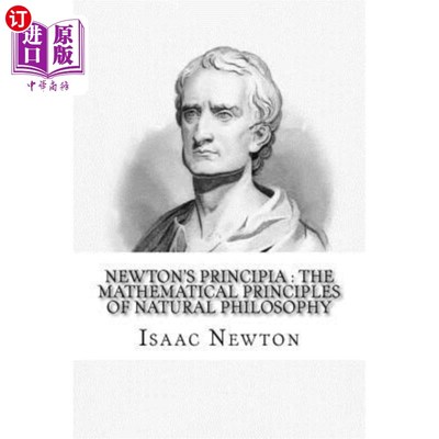 海外直订Newton's Principia: the mathematical principles of natural philosophy: To which  牛顿原理：自然哲学的数学原