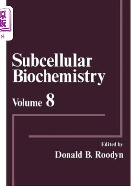 海外直订Subcellular Biochemistry: Volume 8 亚细胞生物化学:第8卷
