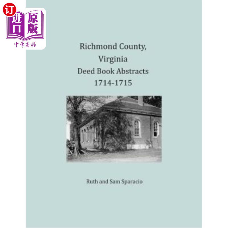海外直订Richmond County, Virginia Deed Book Abstracts 1714-1715 弗吉尼亚里士满县契约书摘要1714-1715