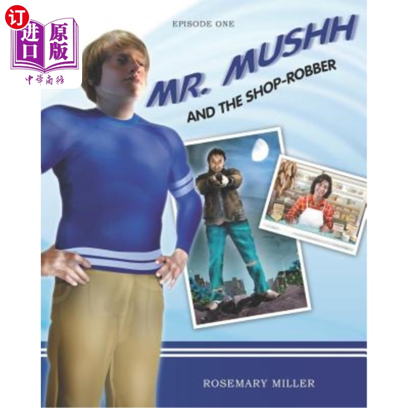 海外直订Mr. Mushh and The Shop-Robber 穆希先生和商店抢劫犯