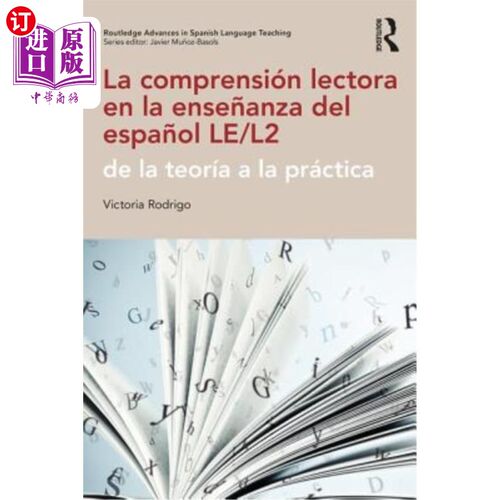 海外直订La Comprensión Lectora En La Ense?anza del Espa?ol Le/L2: de la Teoría a la Prác La Compens