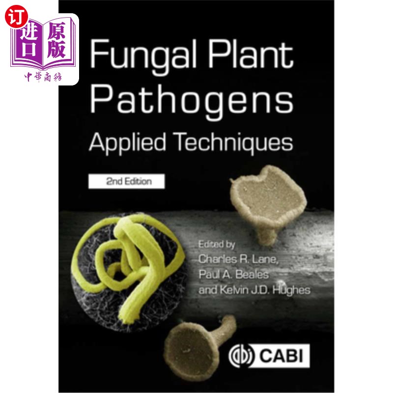 海外直订Fungal Plant Pathogens: Applied Techniques 植物真菌病原体：应用技术