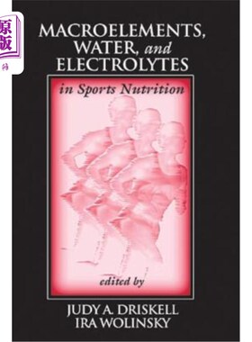 海外直订医药图书Macroelements, Water, and Electrolytes in Sports Nutrition 运动营养中的大量元素、水和电解质