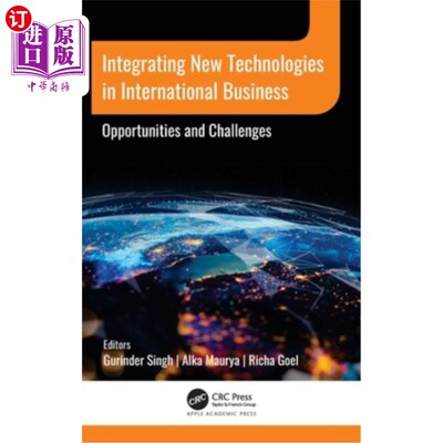 海外直订Integrating New Technologies in International Business: Opportunities and Challe 在国际商业中整合新技术:机