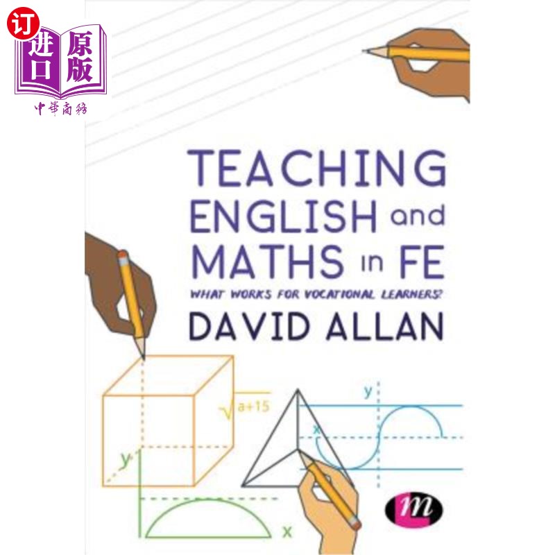 海外直订Teaching English and Maths in Fe: What Works for Vocational Learners? 在Fe中教授英语和数学：什么对职业学习