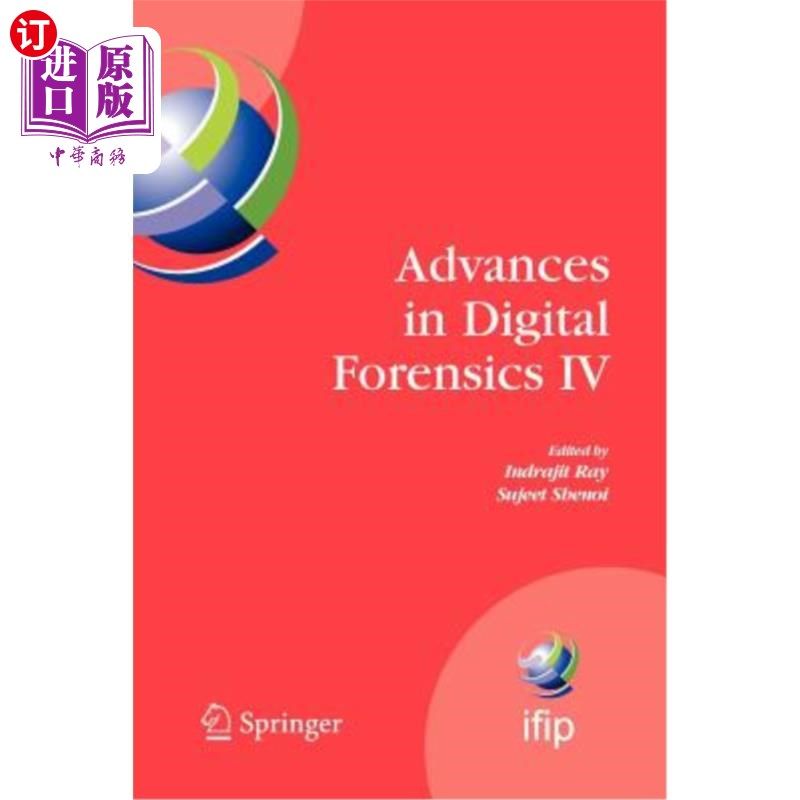 海外直订Advances in Digital Forensics IV 数字取证进展4