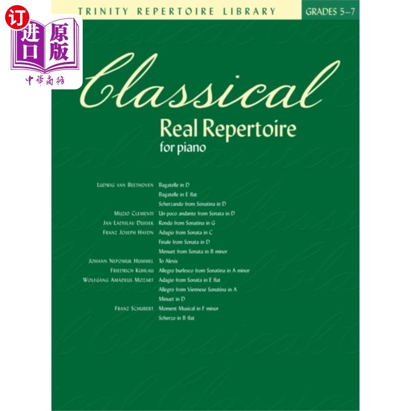 海外直订Classical Real Repertoire for Piano: Grades 5-7 古典真实钢琴曲目：5-7年级