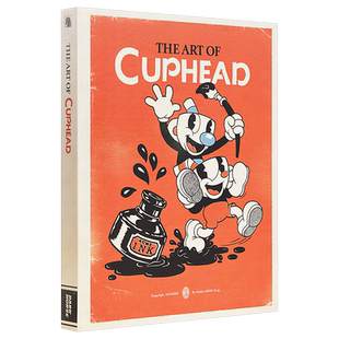 预售 茶杯头游戏艺术设定集书籍精装 30年代复古美术 The Art of Cuphead 英文原版 Studio MDHR【中商原版】