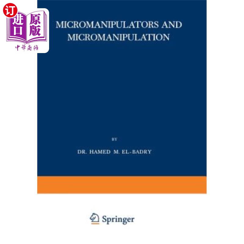 海外直订Micromanipulators and Micromanipulation 显微操纵器和精密控制