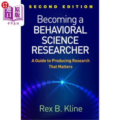 海外直订Becoming a Behavioral Science Researcher: A Guide to Producing Research That Mat 成为一名行为科学研究者:制