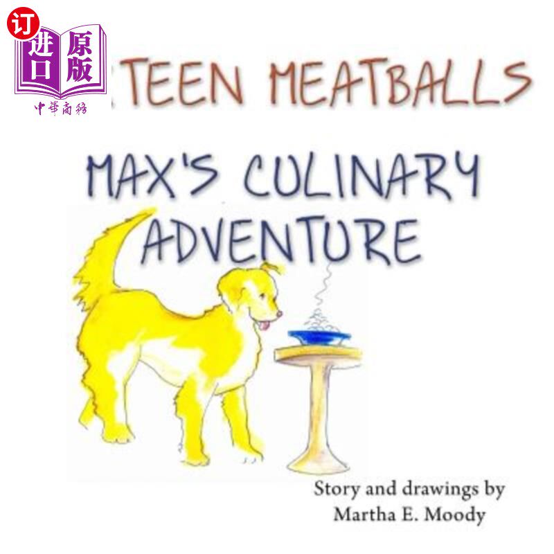 海外直订Sixteen Meatballs: Max's Culinary Adventure 十六个肉丸：麦克斯的烹饪冒险