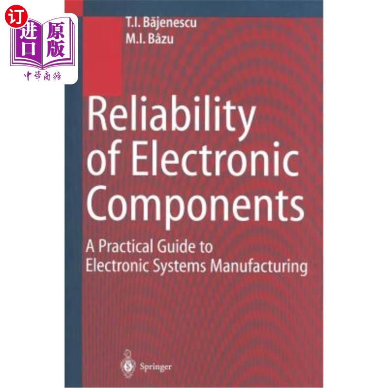 海外直订Reliability of Electronic Components: A Practical Guide to Electronic Systems Ma 电子元件的可靠性：电子系统