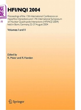 海外直订Hfi/Nqi 2004: Proceedings of the 13th International Conference on Hyperfine Inte Hfi/Nqi 2004：第1