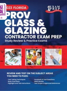 海外直订2023 Florida County PROV Glass & Glazing Contractor Exam Prep: 2023 Study Review 2023年佛罗里达县