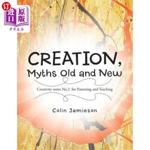 New No.2. Myths and 新旧神话 海外直订CREATION 创造 Creativity Old Parenting for series 创造系列2 Teaching