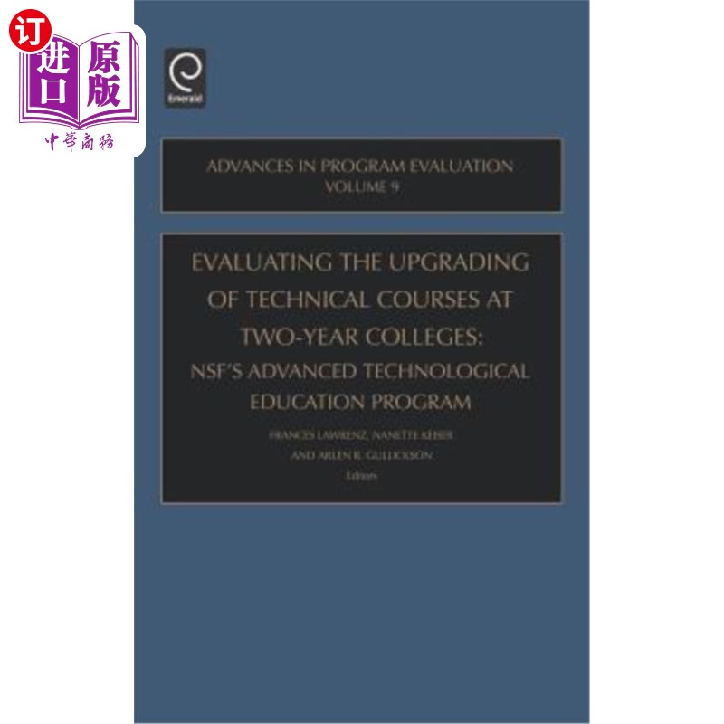 海外直订Evaluating the Upgrading of Technical Courses at Two-Year Colleges: Nsf's Advanc Technica Ape9h升