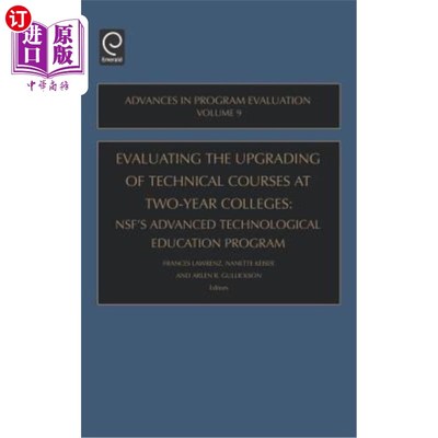 海外直订Evaluating the Upgrading of Technical Courses at Two-Year Colleges: Nsf's Advanc Technica Ape9h升