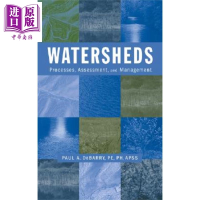 现货 水流管理 过程 评估与计划 Watersheds Processes Assessment And Management 英文原版 Paul DeBarry【中商原版】wiley