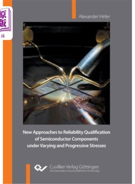 海外直订New Approaches to Reliability Qualification of Semiconductor Components under Va 变化渐进应力下半导体元件可