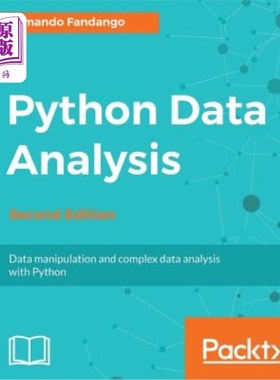 海外直订Python Data Analysis - Second Edition: Data manipulation and complex data analys python数据分析-第二版