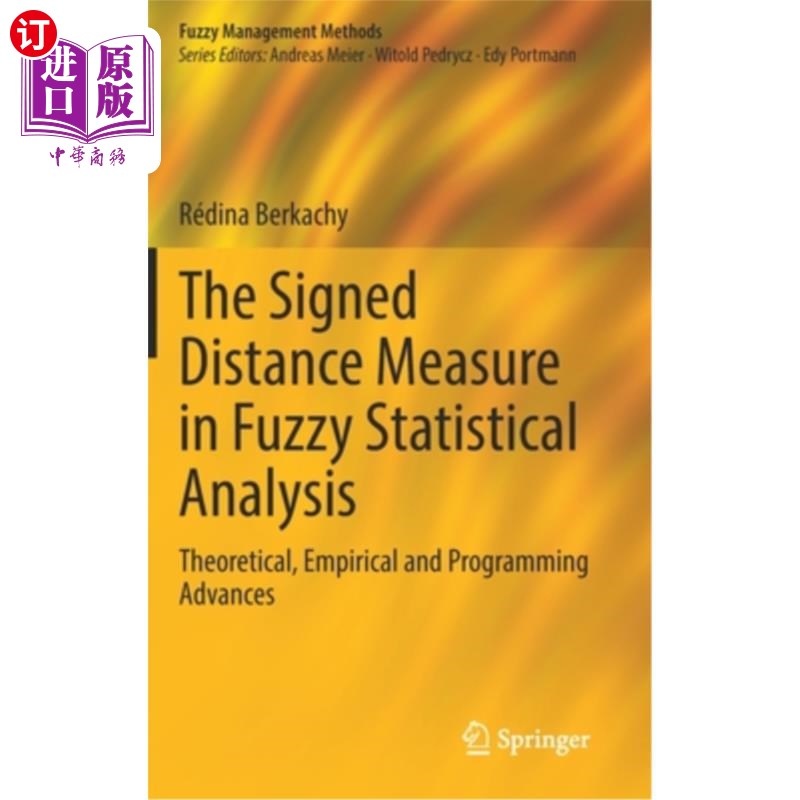 海外直订The Signed Distance Measure in Fuzzy Statistical Analysis: Theoretical, Empirica 模糊统计分析中的符号距离测