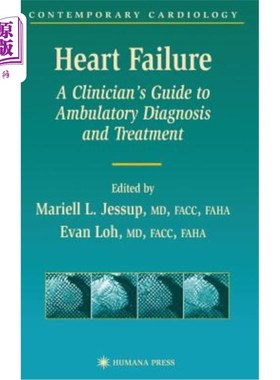 海外直订医药图书Heart Failure: A Clinician's Guide to Ambulatory Diagnosis and Treatment 心力衰竭:门诊诊断和治疗的