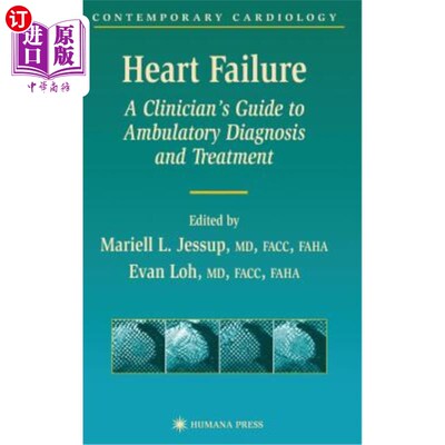海外直订医药图书Heart Failure: A Clinician's Guide to Ambulatory Diagnosis and Treatment 心力衰竭:门诊诊断和治疗的
