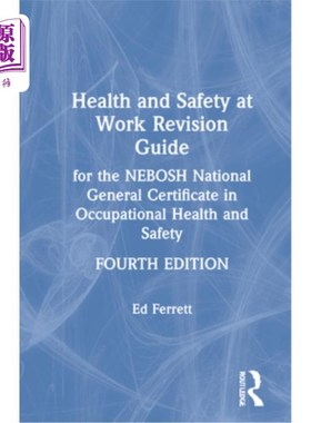 海外直订Health and Safety at Work Revision Guide: For the Nebosh National General Certif 工作中的健康与安全修订指南