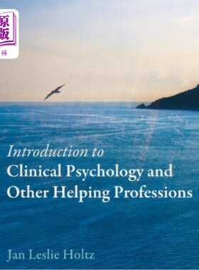 海外直订Introduction to Clinical Psychology and Other Helping Professions