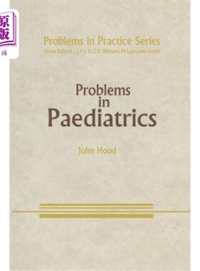 海外直订医药图书Problems in Paediatrics 儿科问题