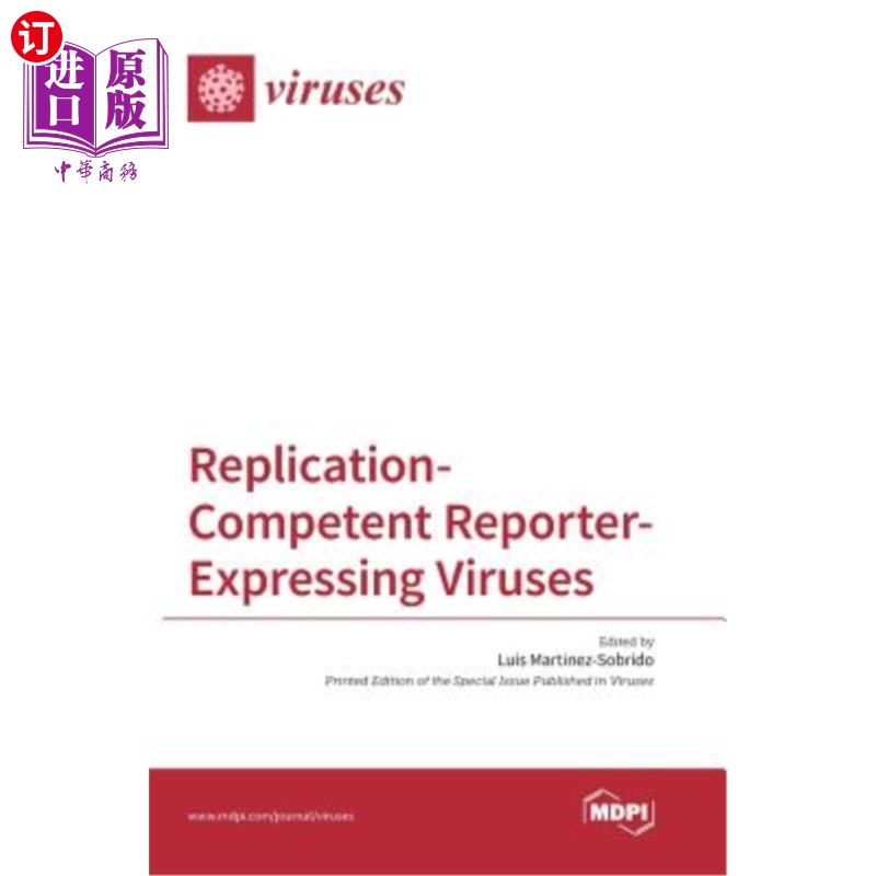 海外直订Replication-Competent Reporter-Expressing Viruses 具有复制能力的报告表达病毒