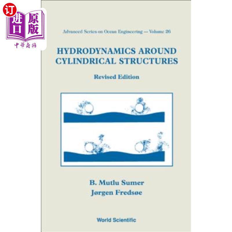 海外直订Hydrodynamics Around Cylindrical Structures (Revised Edition) 圆柱结构周围的流体力学（修订版）