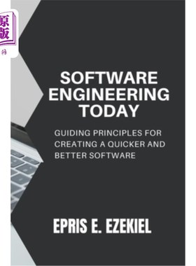 海外直订Software Engineering today: Guiding principles for creating a quicker and better 今天的软件工程:创建更快更