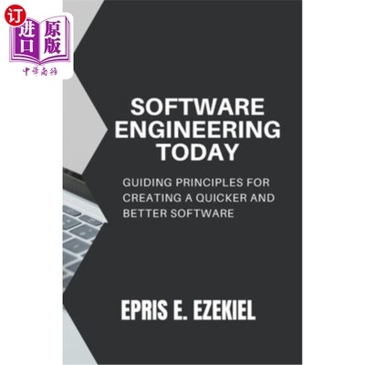 海外直订Software Engineering today: Guiding principles for creating a quicker and better 今天的软件工程:创建更快更