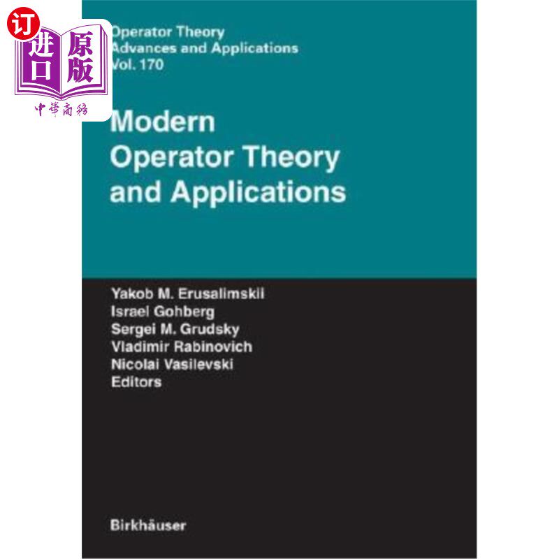 海外直订Modern Operator Theory and Applications: The Igor Borisovich Simonenko Anniversa 现代算子理论与应用:伊戈尔·