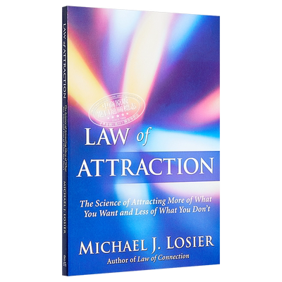 吸引力法则 Law of Attraction The Science of Attracting More of What You Want 英文原版 Michael J Losier【中商原版】