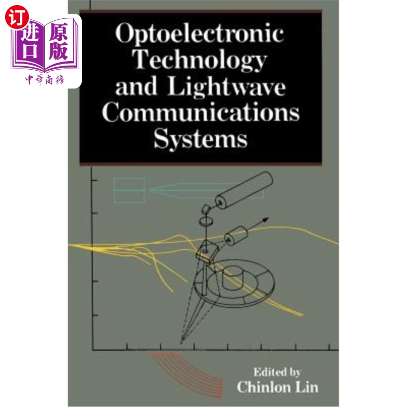 海外直订Optoelectronic Technology and LightWave Communications Systems 光电技术与光波通信系统