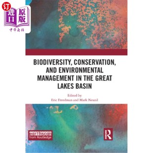 Basin 保护 Environmental the Great and Management 五大湖流域生物多样性 海外直订Biodiversity Lakes Conservation