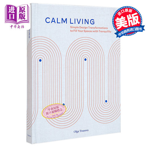 现货 平静的生活 让空间充满简单设计改造 英文原版 Simple Design Transformations Fill Your Spaces 家居装修【中商原版】