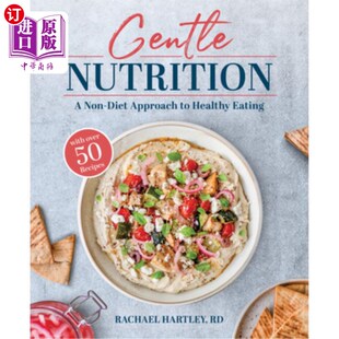 温和营养 非饮食方法 Non Healthy Approach Diet 健康饮食 海外直订医药图书Gentle Eating Nutrition