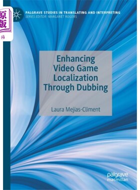 海外直订Enhancing Video Game Localization Through Dubbing 通过配音增强电子游戏的本地化